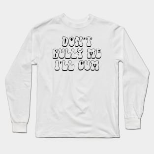 Funny Anime Sayings Long Sleeve T-Shirt